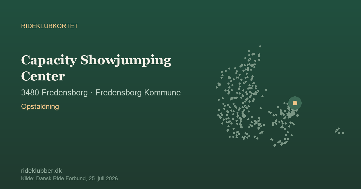 Capacity Showjumping Center - Fredensborg | Rideklubkortet markeret på kortet over danske rideklubber
